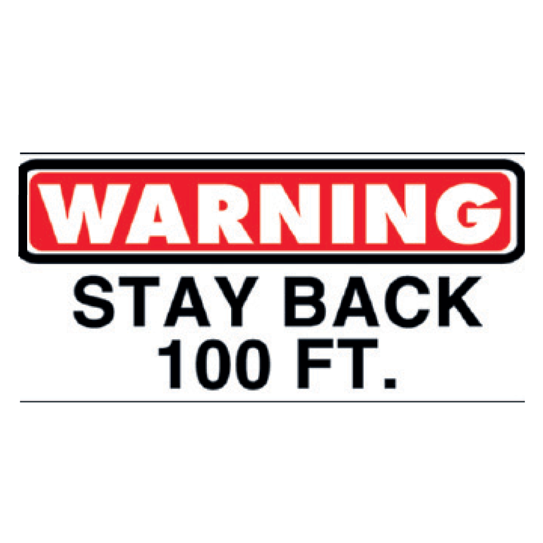 Keep Back 100' Decal