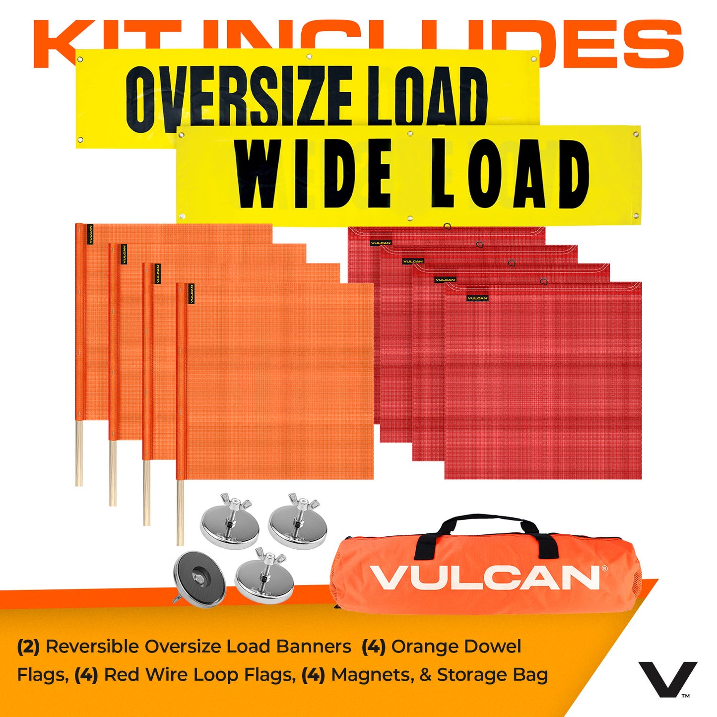 VULCAN Flags, Signs, and Magnets Kit - Includes 2 Reversible Wide/Oversize Load Signs, 4 Red Flags, 4 Orange Flags, and 4 Magnets