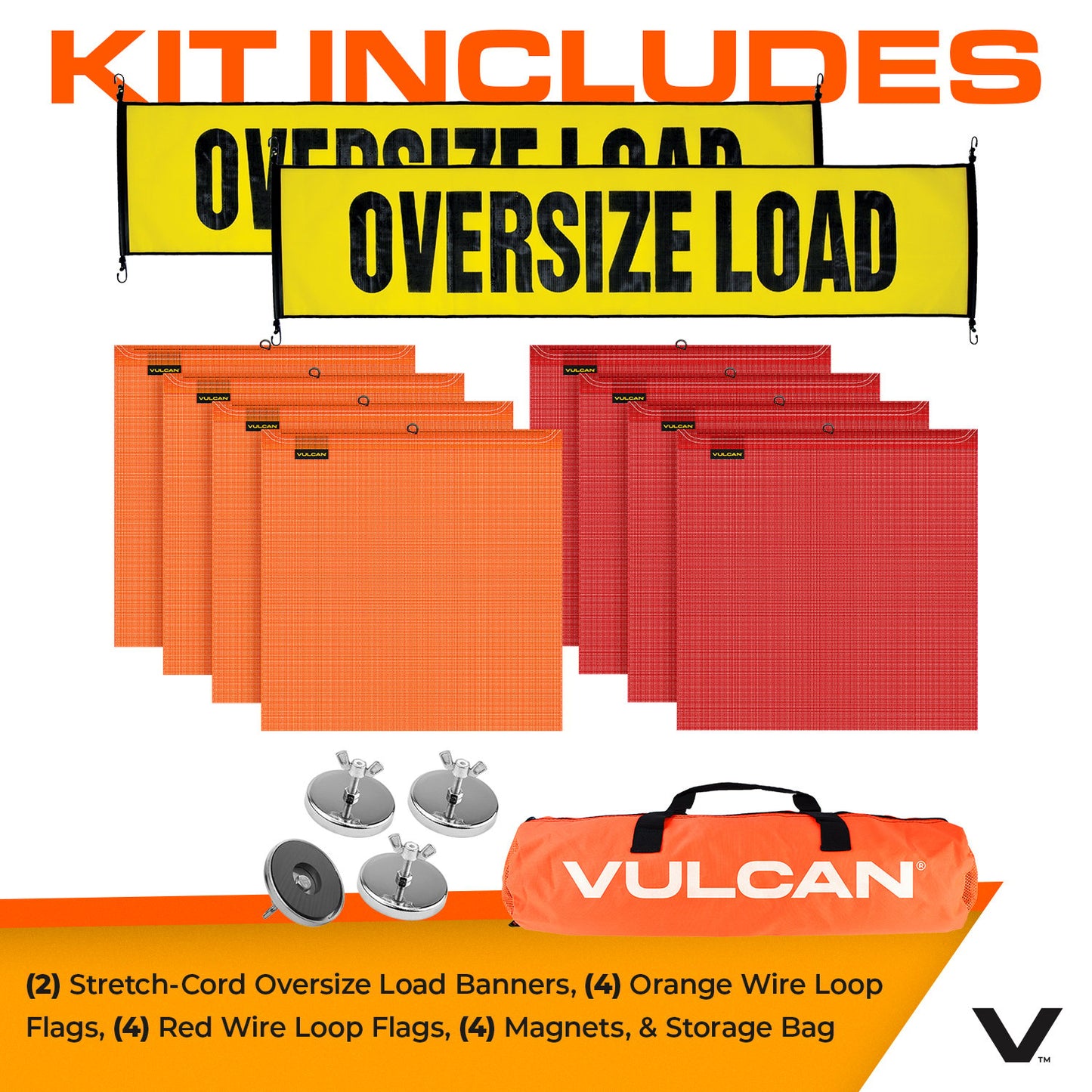 VULCAN Oversize Load Banners, Multi-Color Flags and Magnets Kit - Includes 2 Stretch Cord Oversize Load Banners, 4 Magnets, 4 Red Flags, 4 Orange Flags, and A High-Viz Vented Storage Bag